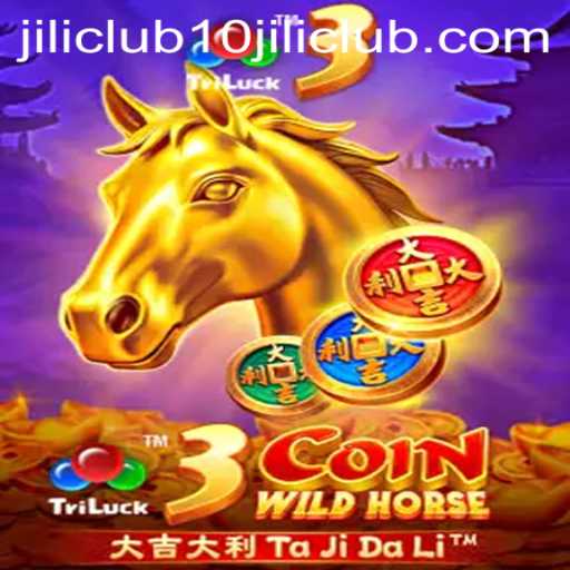 Dive into the Thrills of 3CoinWildHorse: A Gaming Experience at 10jili Club