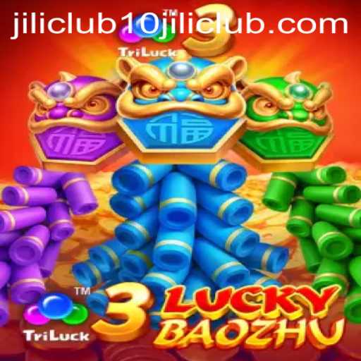 Discover the Exciting World of 3LuckyBaozhu at 10jili Club