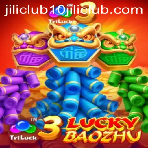 Discover the Exciting World of 3LuckyBaozhu at 10jili Club