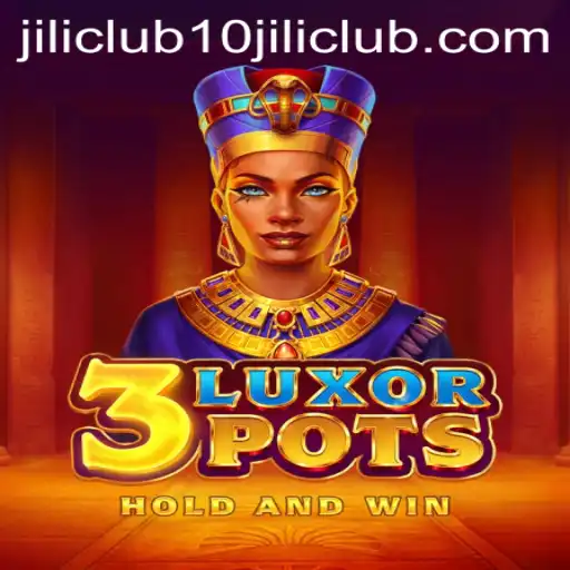 3LuxorPots: An Immersive Gaming Experience in the 10jili Club