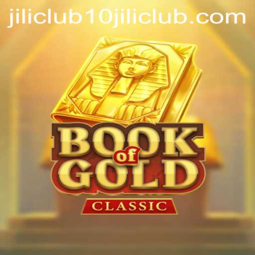 Exploring the Enchanting World of BookOfGoldClassic and Its Connection to 10jili Club
