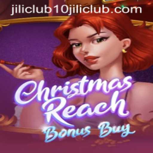 Explore the Festive Excitement of ChristmasReachBonusBuy at 10jili Club