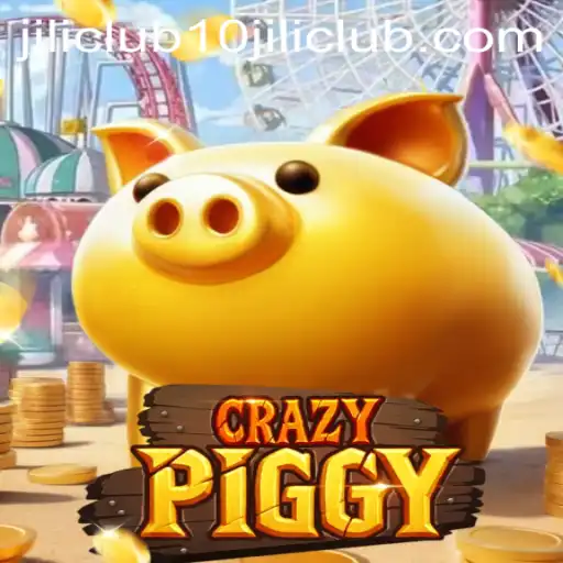 CrazyPiggy Game: A Vibrant Adventure in the World of 10jili Club