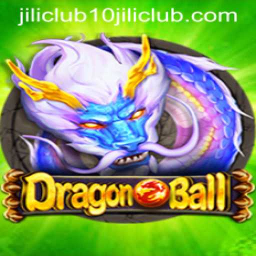 Explore the Exciting World of DragonBall at 10jili Club