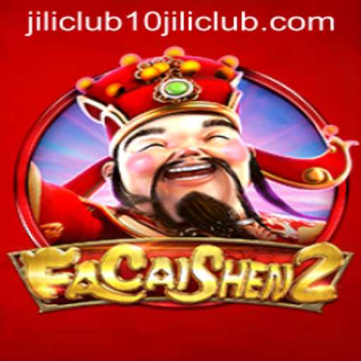 Exploring FaCaiShen2 and the 10jili Club: A Comprehensive Guide