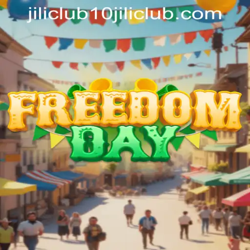 Exploring FreedomDay: A Journey into the 10jili Club's Latest Gaming Sensation