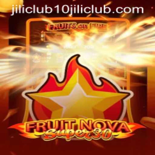 Exploring FruitrNovaSupe30: A New Era in Gaming with 10jili Club