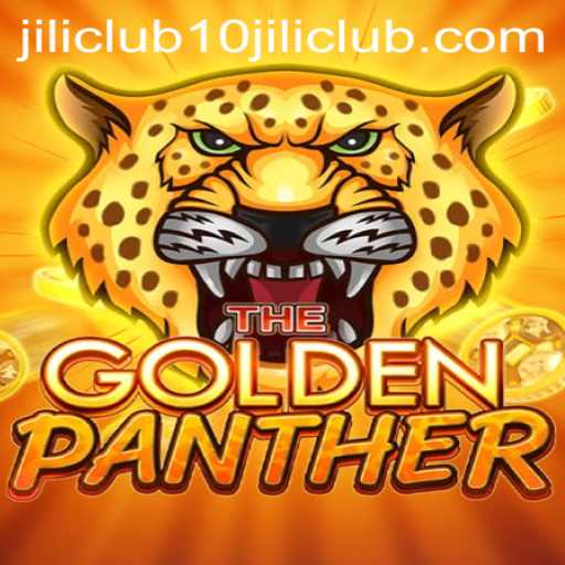 Exploring the Thrilling World of GOLDENPANTHER at 10jili Club