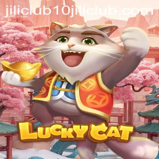 The Exciting World of LuckyCat: A Dive into the Game and 10jili Club Experience