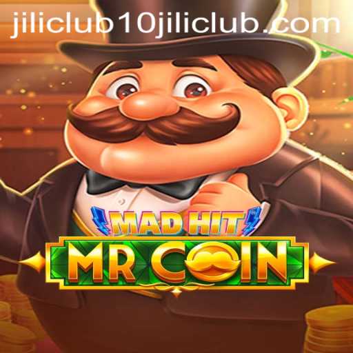 MadHitMrCoin: A Deep Dive into the Latest Gaming Sensation at 10jili Club