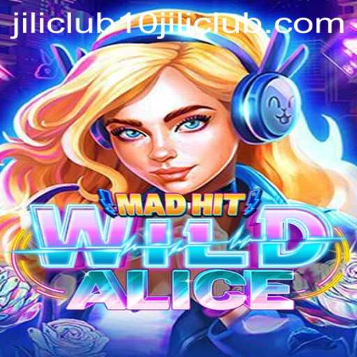 Exploring the Intriguing World of MadHitWildAlice and the Rise of the 10jili Club