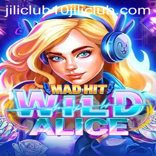 Exploring the Intriguing World of MadHitWildAlice and the Rise of the 10jili Club