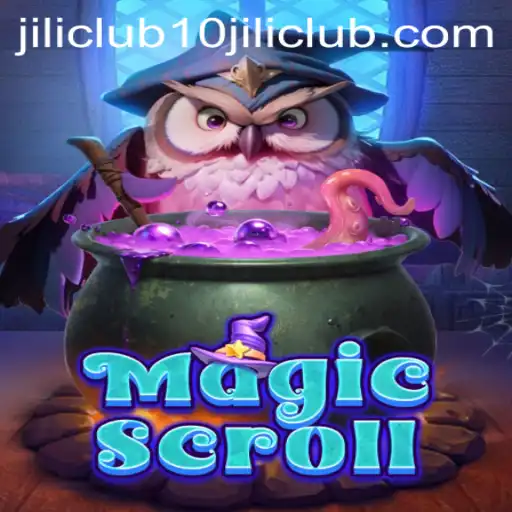 Discover the Enchanting World of MagicScroll at the 10jili Club