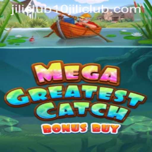 MegaGreatestCatchBonusBuy: Unveiling the Thrills of the Latest Casino Game