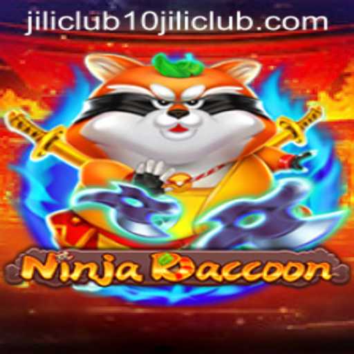 Discover the Thrilling World of NinjaRaccoon at 10jili Club