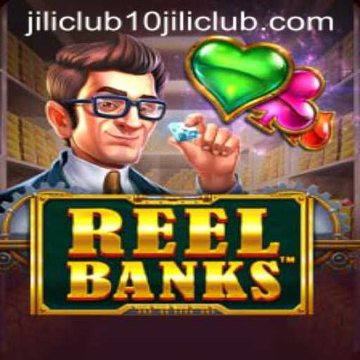 Unveiling the Excitement of ReelBanks at 10jili Club