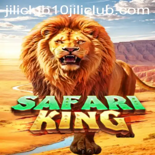 Discover the Thrills of SafariKing with 10jili Club