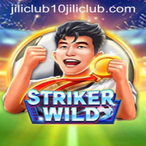 StrikerWILD: Enter the Fierce Battleground of 10jili Club