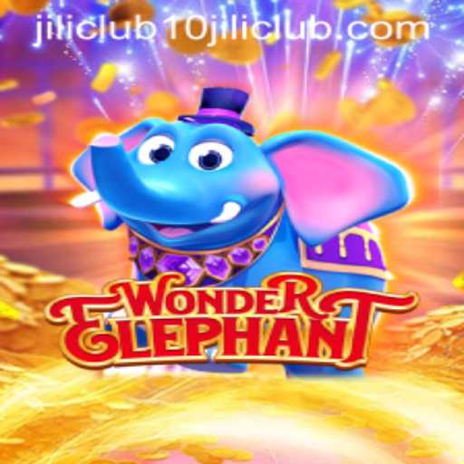 Discover the World of WonderElephant and the Excitement of 10jili Club